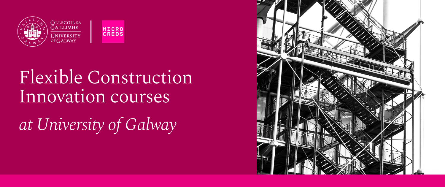 Construction Innovation Construction Innovation Courses from University of Galway