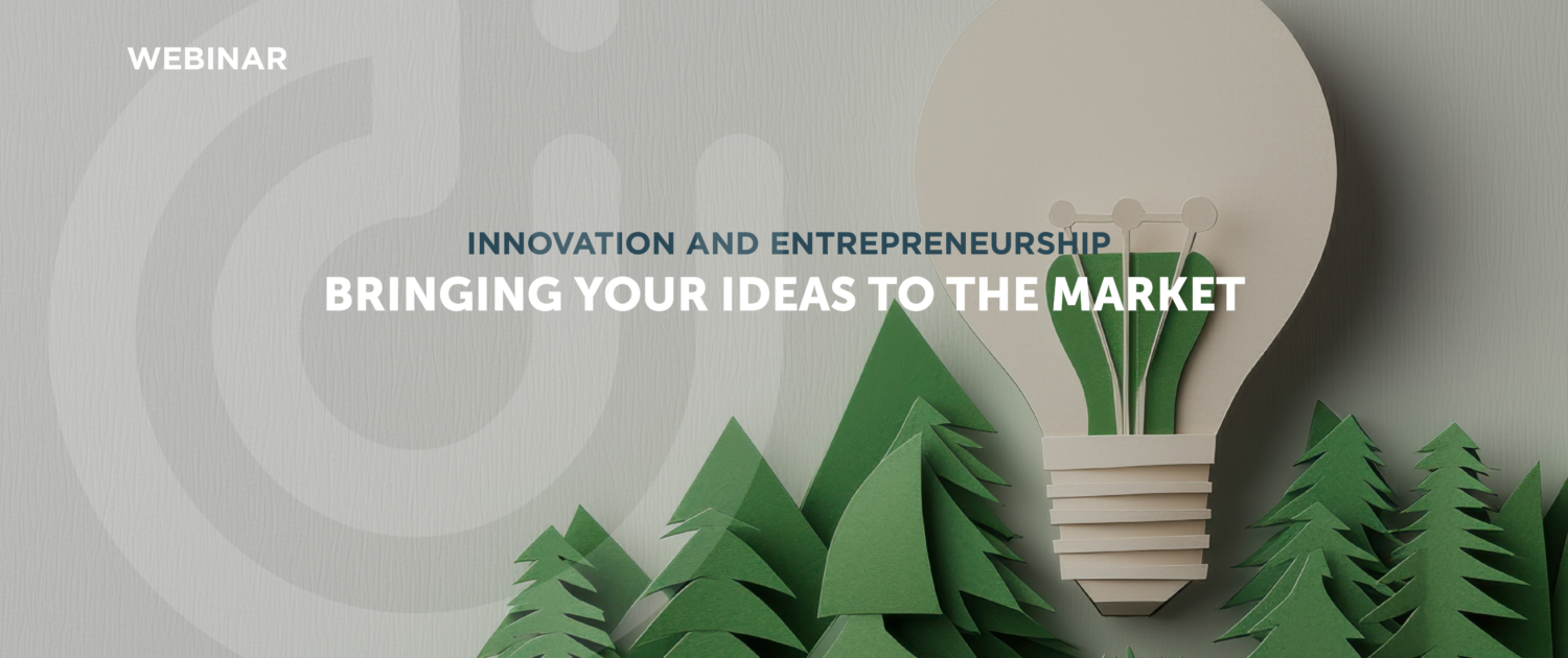 Bringing your ideas to the market