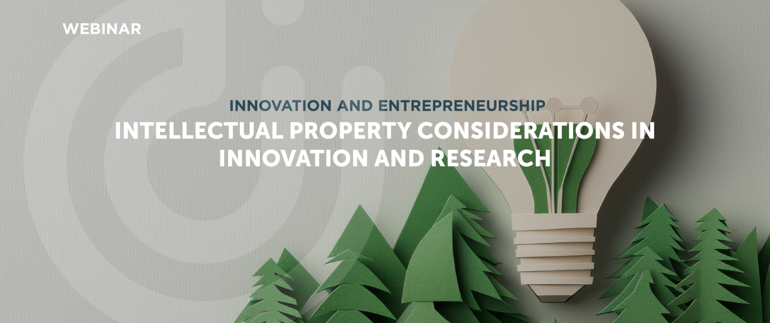 Intellectual Property considerations in Innovation and research