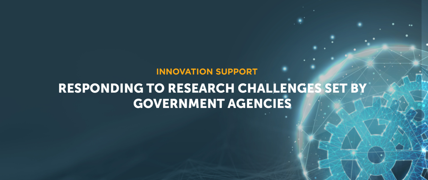 Responding to Research Challenges set by Government Agencies Responding to Research Challenges set by Government Agencies