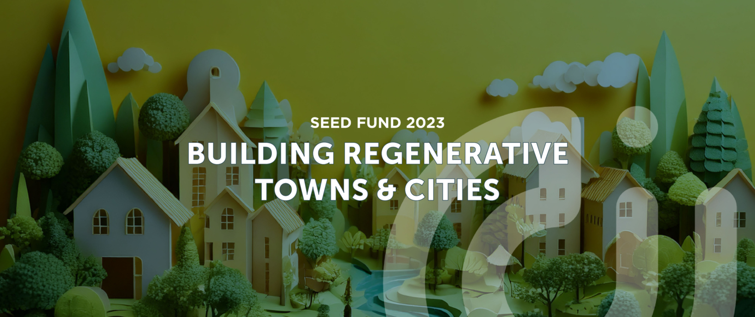 uilding Regenerative Towns & Cities Building Regenerative Towns & Cities