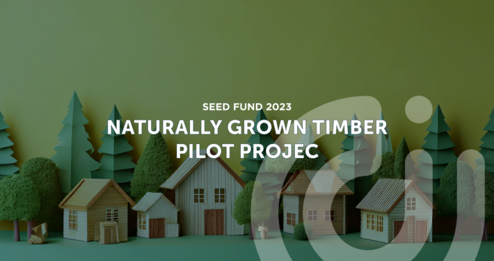 Naturally Grown Timber Pilot Project Naturally Grown Timber Pilot Project