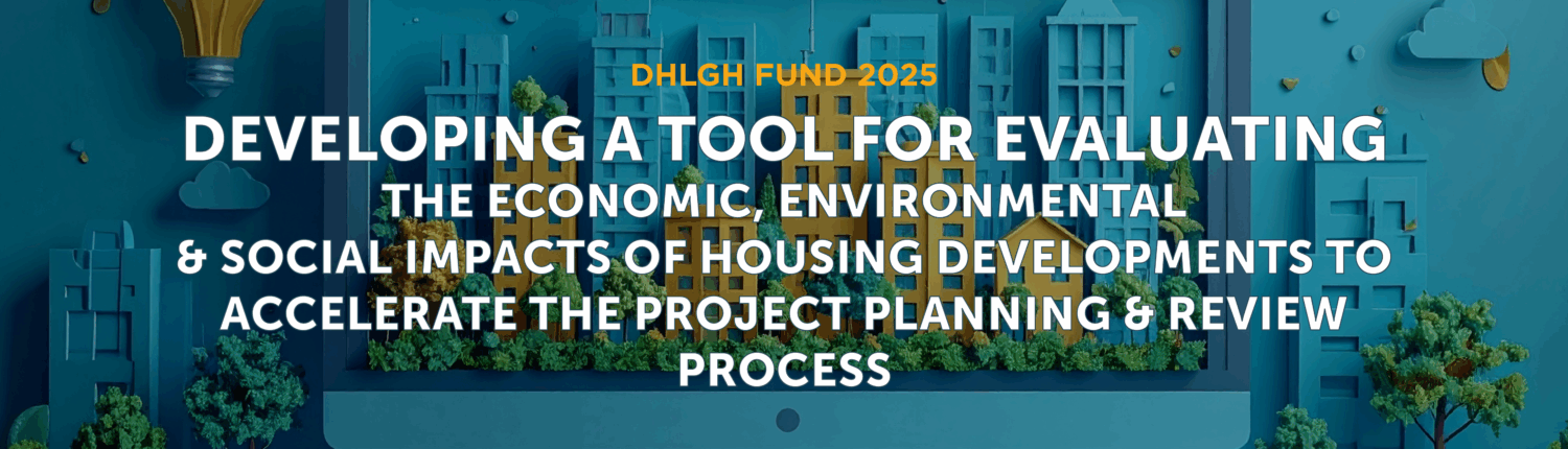 2025 DHLGH Fund visual Tool for Evaluating the Economic, Environmental & Social Impacts of Housing Developments to Accelerate the Project Planning & Review Process
