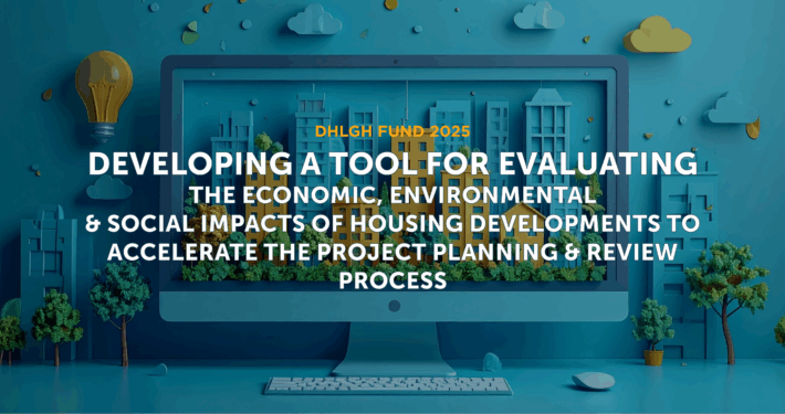 2025 DHLGH Fund visual Tool for Evaluating the Economic, Environmental & Social Impacts of Housing Developments to Accelerate the Project Planning & Review Process