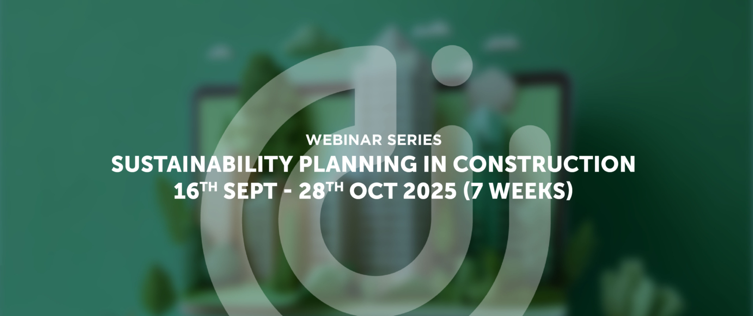 Construct Innovate Sustainability Planning in Construction webinar series 2025/2026 Construct Innovate Sustainability Planning in Construction webinar series 2025/2026