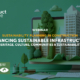 Advancing sustainable infrastructure