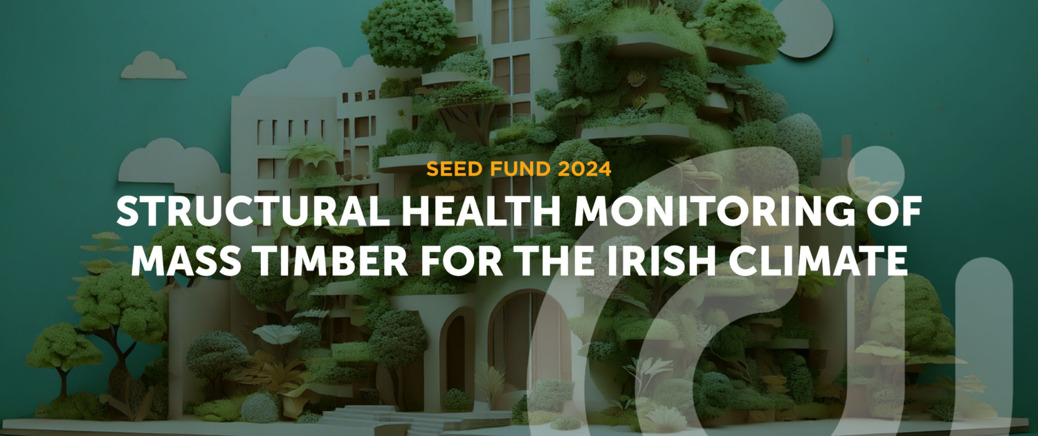 Structural health monitoring of mass timber for the Irish Climate