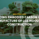 Construct Innovate 2024 Seed Fund project Reducing Embodied Carbon in the Manufacture of LGS Modular Construction
