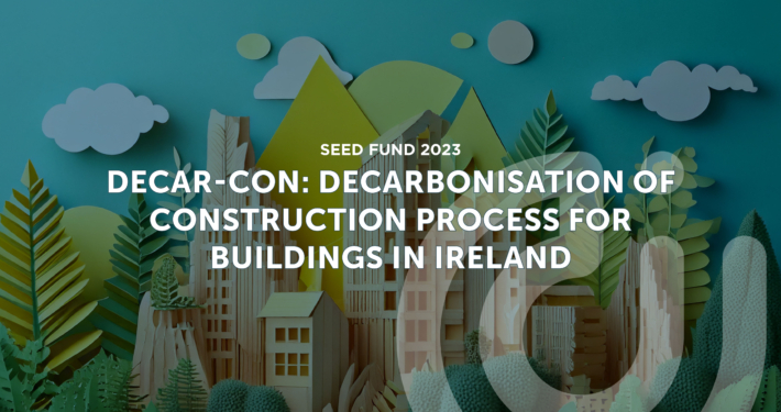 Seed Fund 2023 Decarbonisation of Construction Process for Buildings in Ireland Visual for Decarbonisation of Construction Process for Buildings in Ireland