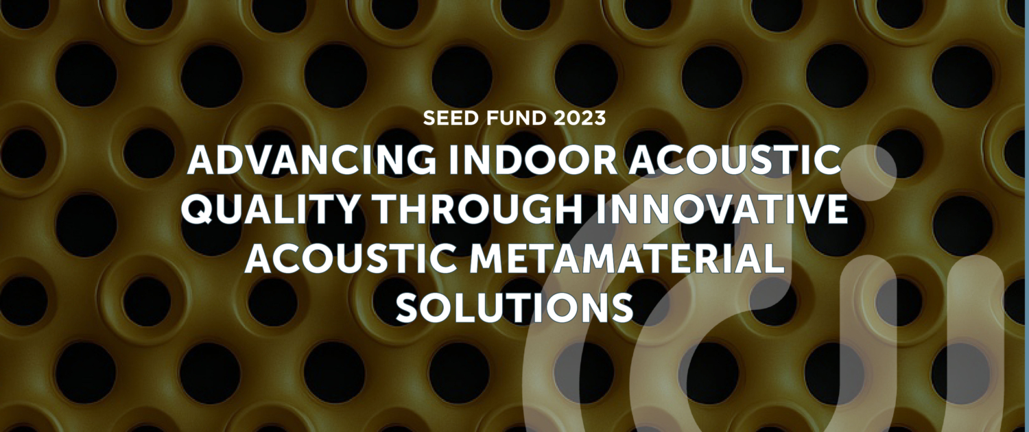 Seed Fund 2023 Indoor Acoustic Metamaterials cover