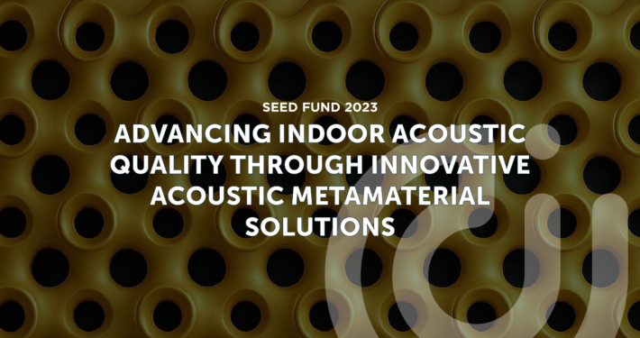 Seed Fund 2023 Indoor Acoustic Metamaterials Seed Fund 2023 Indoor Acoustic Metamaterials cover