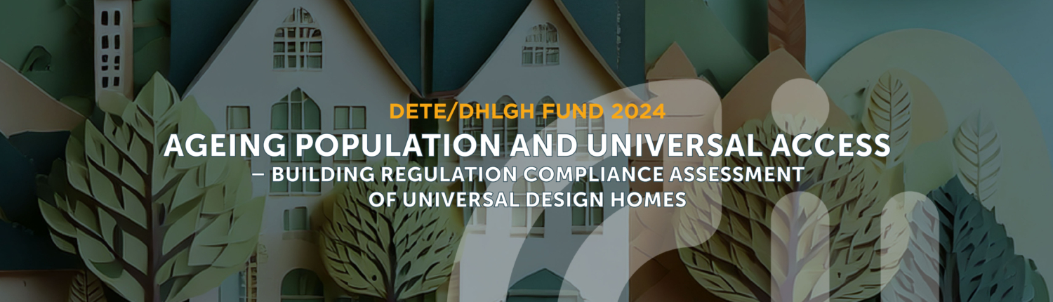 Ageing Population and Universal Access – Building Regulation Compliance Assessment of Universal Design Homes abstract cover for Ageing Population and Universal Access – Building Regulation Compliance Assessment of Universal Design Homes